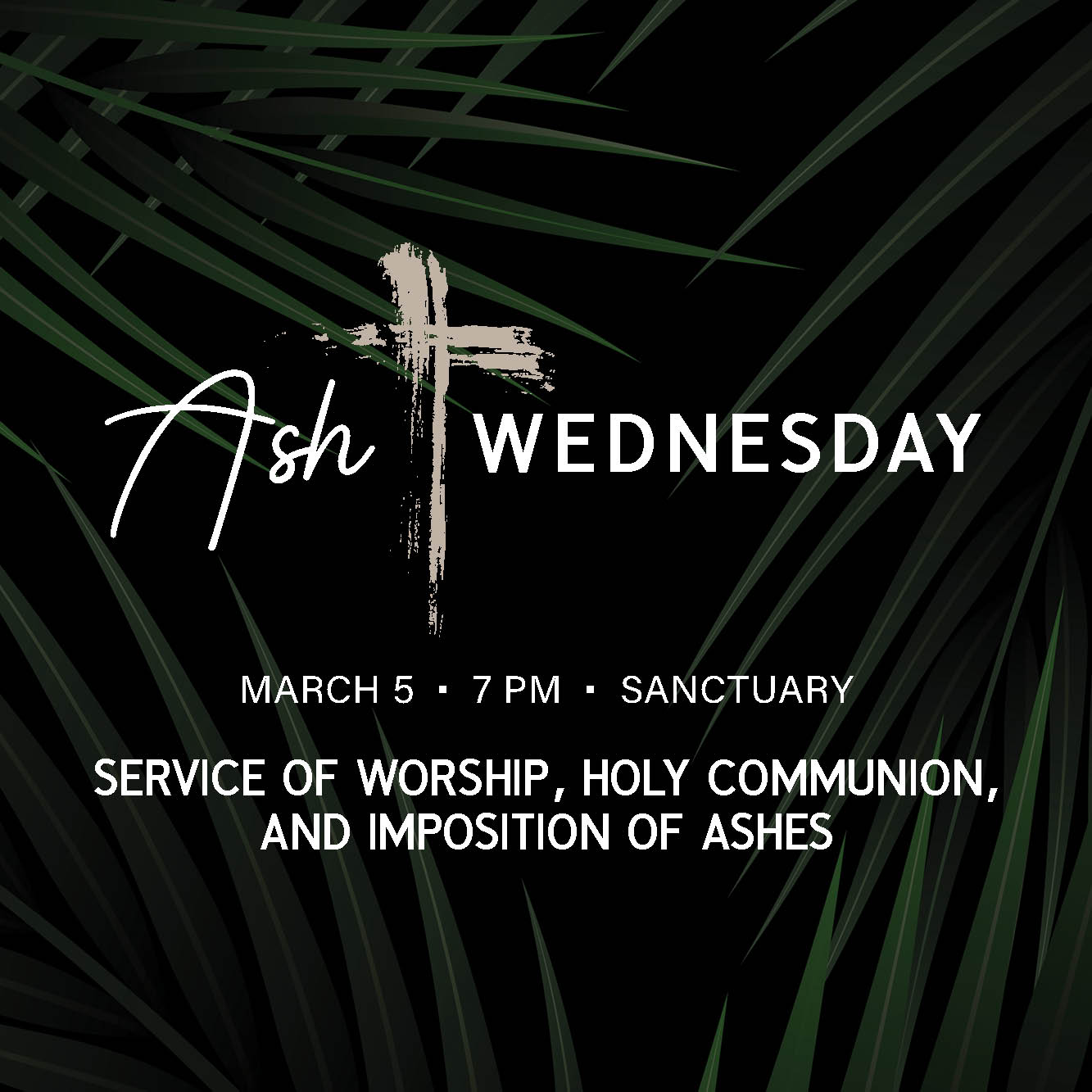 Ash Wednesday Service
March 5, 7 PM, Sanctuary
Join us on Ash Wednesday for a service of worship, Holy Communion, and the imposition of ashes as we begin the season of Lent.
