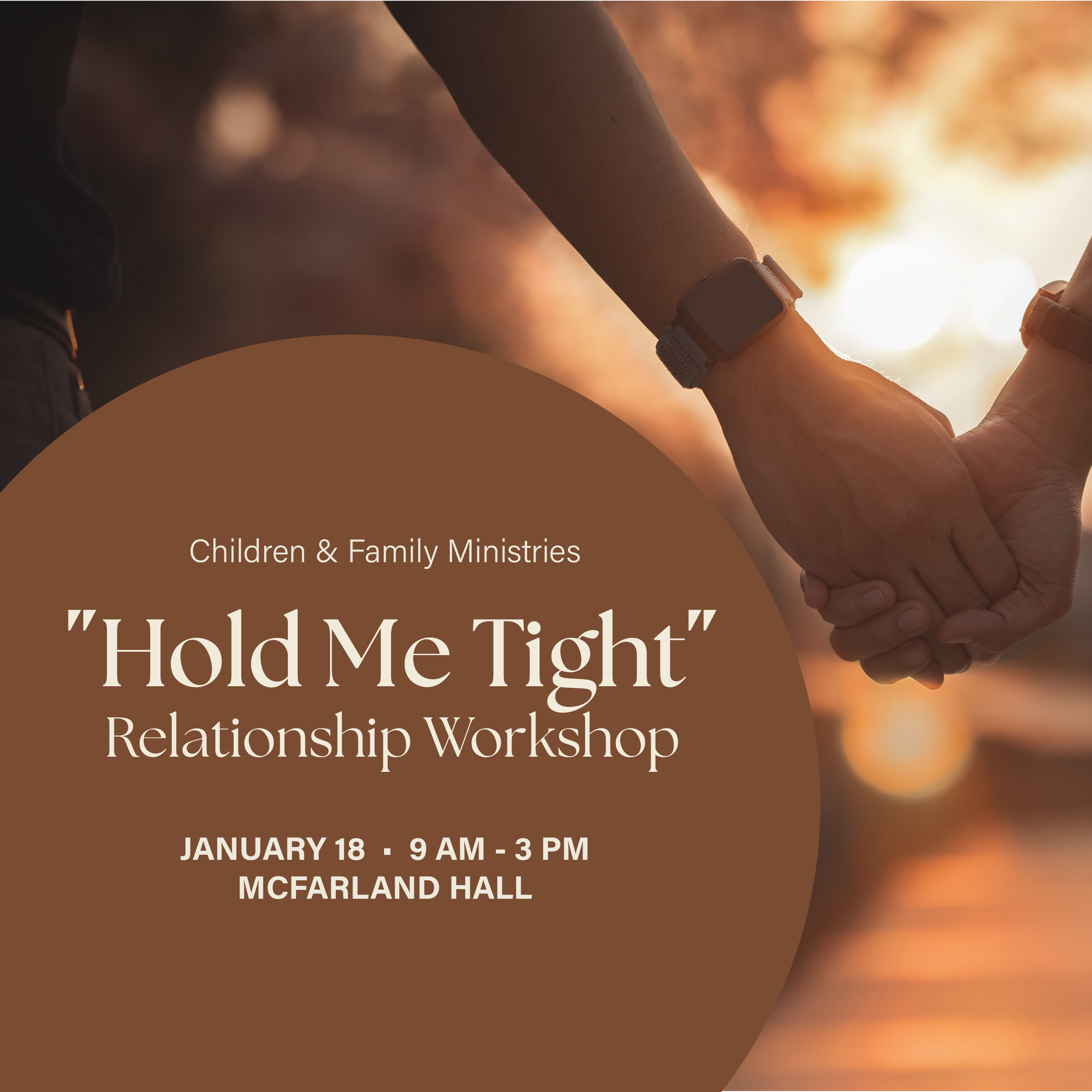 Hold Me Tight
January 18, 9 AM – 3 PM, McFarland Hall
Relationship is holy work.

 
