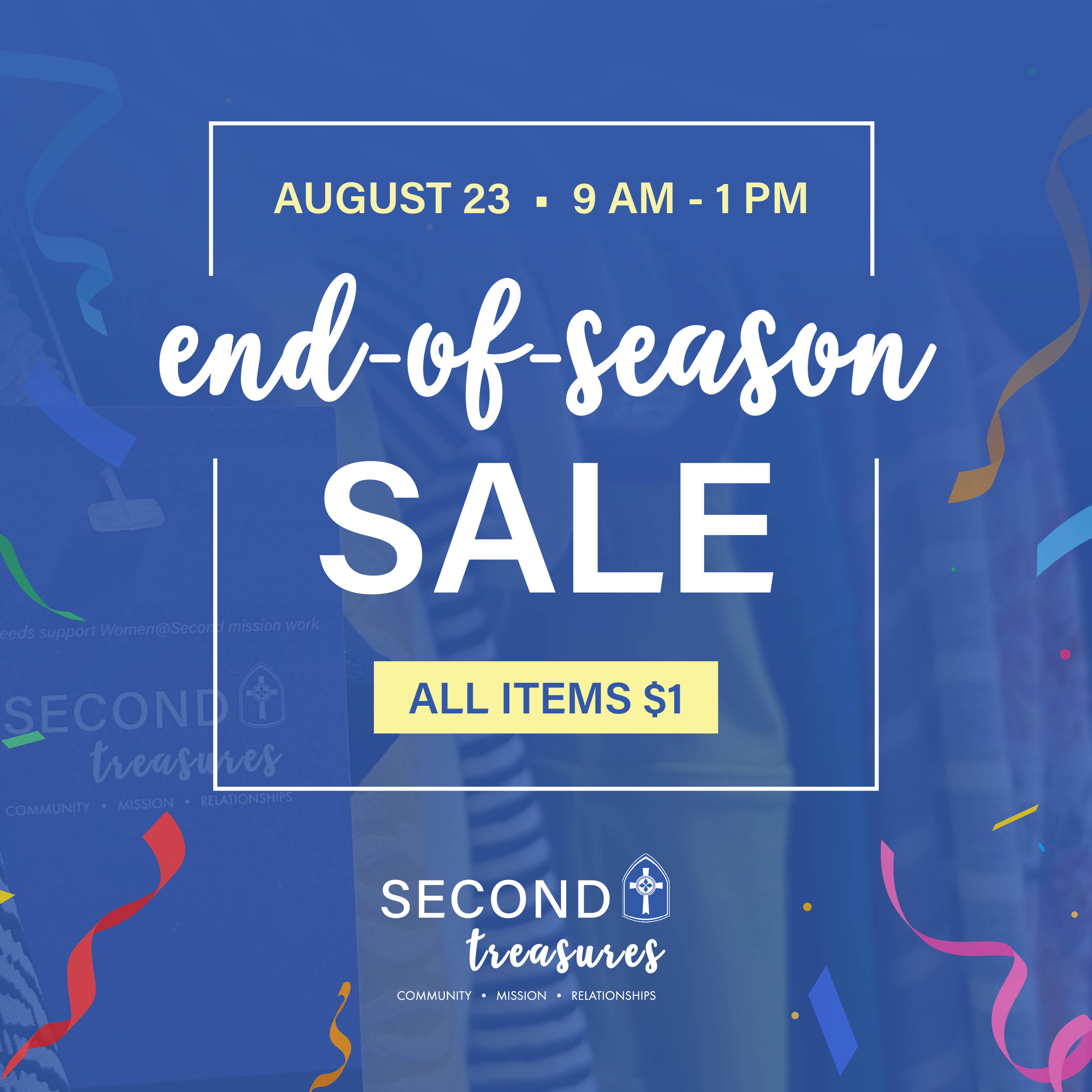 Second Treasures End-of-Season Sale

August 23, 9 AM – 1 PM | Second Treasures
All items $1 (including clothes, shoes, jewelry, purses)
Cash and credit cards accepted.

Learn More
