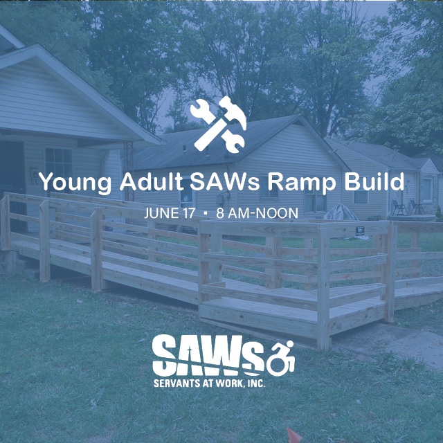 Young Adult SAWS Ramp Build
Saturday, June 17, 8 AM - 12 PM


