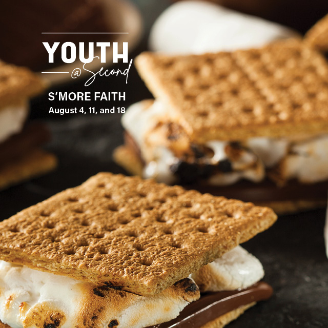 Youth S'more Faith
August 4, 11, & 18; 4 - 5:30 PM, Far North Lot
Join us for tasty s'mores and great conversation!
